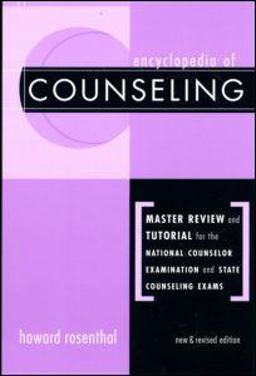 Encyclopedia of Counseling Master Review and Tutorial for National Counselor Examination and State Exams 2nd 9780415933674 Front Cover