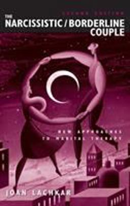 Narcissistic / Borderline Couple New Approaches to Marital Therapy 2nd 9780415934718 Front Cover