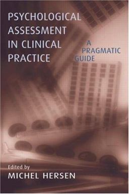 Psychological Assessment in Clinical Practice