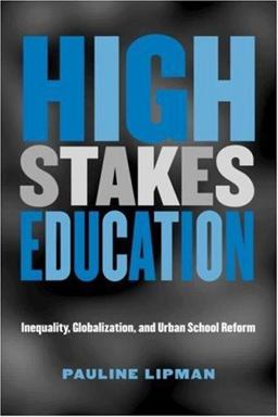 High Stakes Education Inequality, Globalization, and Urban School Reform  9780415935081 Front Cover
