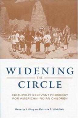 Widening the Circle Culturally Relevant Pedagogy for American Indian Children  9780415935111 Front Cover