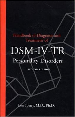 Handbook of Diagnosis and Treatment of DSM-IV Personality Disorders 2nd 9780415935692 Front Cover