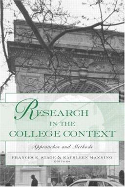 Research in the College Context Approaches and Methods  9780415935807 Front Cover