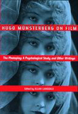 Hugo Munsterberg on Film The Photoplay: a Psychological Study and Other Writings  9780415937078 Front Cover