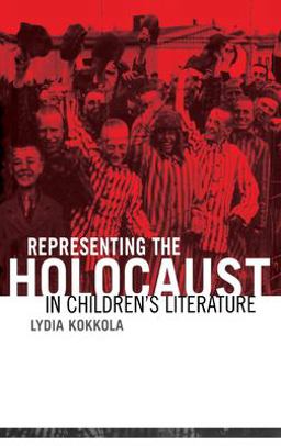Representing the Holocaust in Children's Literature  9780415937191 Front Cover