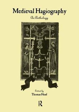 Medieval Hagiography An Anthology  9780415937535 Front Cover