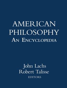American Philosophy: an Encyclopedia