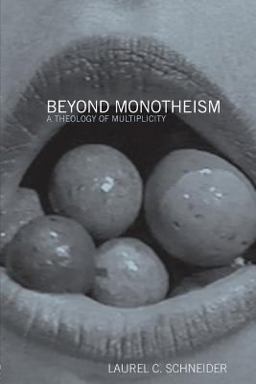 Beyond Monotheism A Theology of Multiplicity  9780415941914 Front Cover