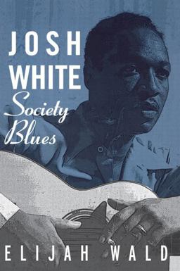 Josh White Society Blues  9780415942041 Front Cover