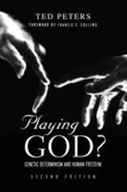 Playing God? Genetic Determinism and Human Freedon 2nd 9780415942492 Front Cover