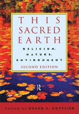 This Sacred Earth Religion, Nature, Environment 2nd 9780415943604 Front Cover