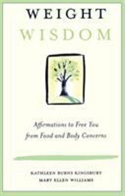 Weight Wisdom Affirmations to Free You from Food and Body Concerns  9780415944342 Front Cover