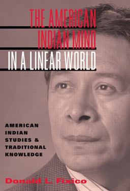 American Indian Mind in a Linear World American Indian Studies and Traditional Knowledge  9780415944571 Front Cover