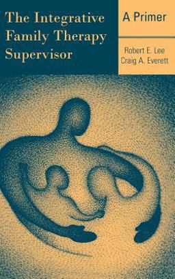 The Integrative Family Therapy Supervisor: a Primer