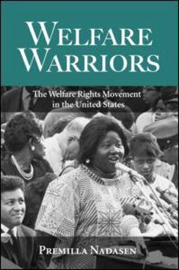 Welfare Warriors The Welfare Rights Movement in the United States  9780415945790 Front Cover