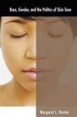 Race, Gender, and the Politics of Skin Tone  9780415946087 Front Cover