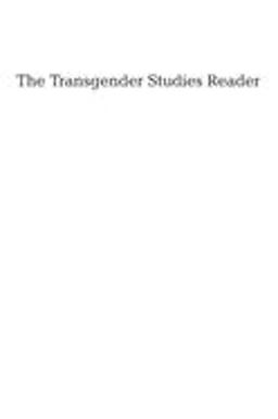 Transgender Studies Reader  9780415947084 Front Cover
