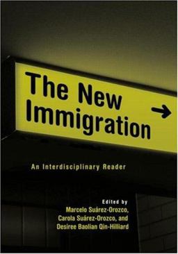 New Immigration An Interdisciplinary Reader  9780415949163 Front Cover