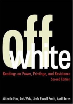 Off White Readings on Power, Privilege, and Resistance 2nd 9780415949651 Front Cover