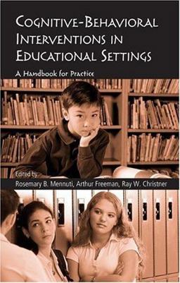 Cognitive-Behavioral Interventions in Educational Settings
