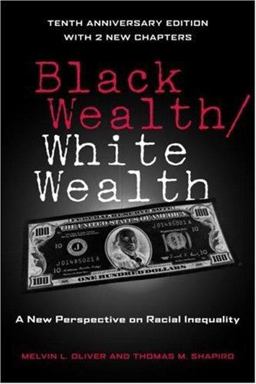 Black Wealth / White Wealth A New Perspective on Racial Inequality 2nd 9780415951678 Front Cover