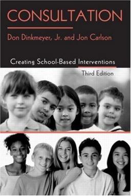 Consultation Creating School-Based Interventions 3rd 9780415951982 Front Cover