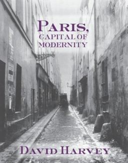 Paris, Capital of Modernity  9780415952200 Front Cover
