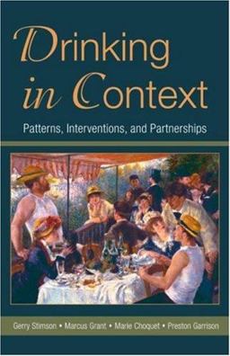 Drinking in Context Patterns, Interventions, and Partnerships  9780415954471 Front Cover