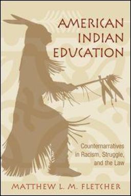 American Indian Education Counternarratives in Racism, Struggle, and the Law  9780415957359 Front Cover
