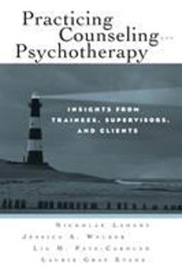 Practicing Counseling and Psychotherapy Insights from Trainees, Supervisors and Clients  9780415957397 Front Cover