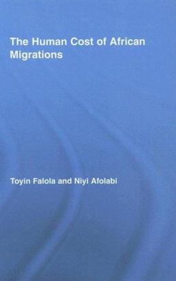 Human Cost of African Migrations  9780415958370 Front Cover