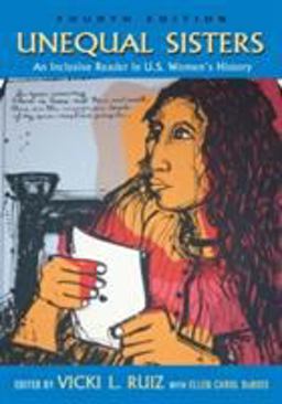 Unequal Sisters An Inclusive Reader in US Women's History 4th 9780415958417 Front Cover