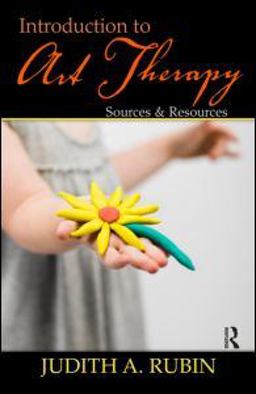 Introduction to Art Therapy Sources and Resources 2nd 9780415960939 Front Cover