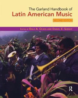 Garland Handbook of Latin American Music 2nd 9780415961011 Front Cover