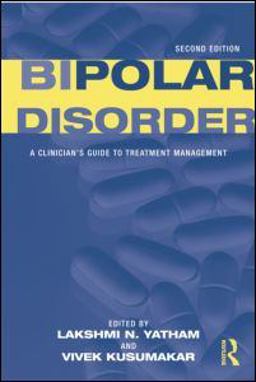 Bipolar Disorder A Clinician's Guide to Treatment Management 2nd 9780415961363 Front Cover