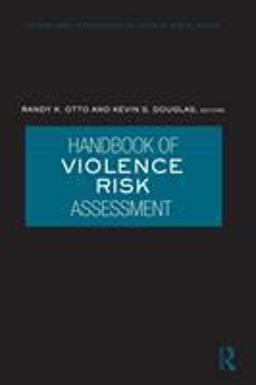 Handbook of Violence Risk Assessment  9780415962148 Front Cover