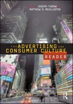 Advertising and Consumer Culture Reader  9780415963305 Front Cover