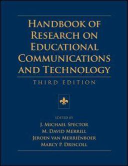 Handbook of Research on Educational Communications and Technology Third Edition 3rd 9780415963381 Front Cover
