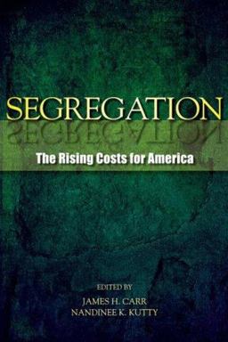 Segregation The Rising Costs for America  9780415965330 Front Cover