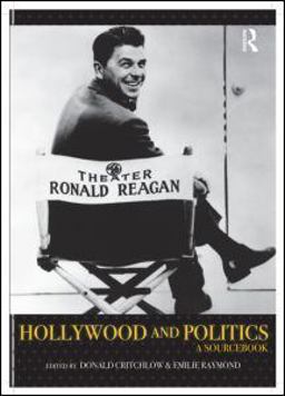 Hollywood and Politics A Sourcebook  9780415965361 Front Cover