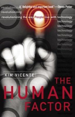 Human Factor Revolutionizing the Way People Live with Technology  9780415970648 Front Cover