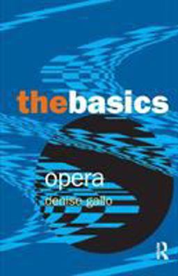 Opera: the Basics  9780415970723 Front Cover