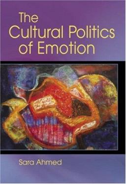 Cultural Politics of Emotion  9780415972550 Front Cover