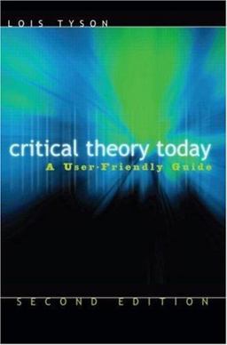 Critical Theory Today A User-Friendly Guide 2nd 9780415974103 Front Cover