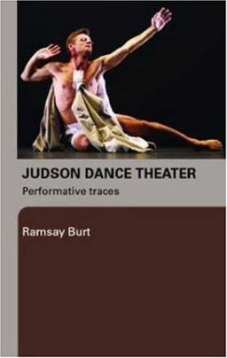 Judson Dance Theater Performative Traces  9780415975742 Front Cover