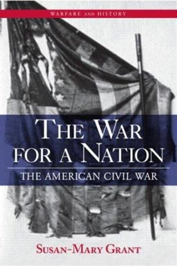 War for a Nation The American Civil War  9780415979900 Front Cover
