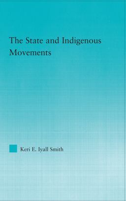 State and Indigenous Movements  9780415980166 Front Cover