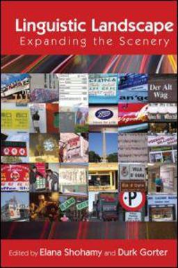 Linguistic Landscape Expanding the Scenery  9780415988735 Front Cover