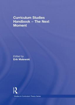 Curriculum Studies Handbook - the Next Moment  9780415989480 Front Cover