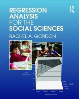 Regression Analysis for the Social Sciences  9780415991544 Front Cover
